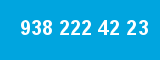 938 222 42 23 938 222 42 23
